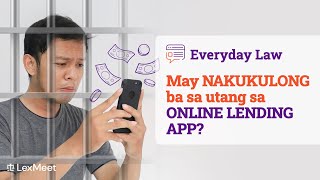 May NAKUKULONG ba sa utang sa ONLINE LENDING APP?