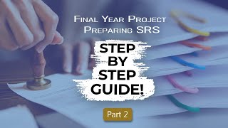 Final Year Project: SRS Explained (Part 2)