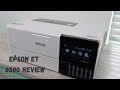 Epson ET 8500 Unboxing Setup & Review