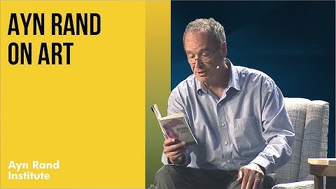 "Ayn Rand on Art" with Yaron Brook, Onkar Ghate and Robert Mayhew