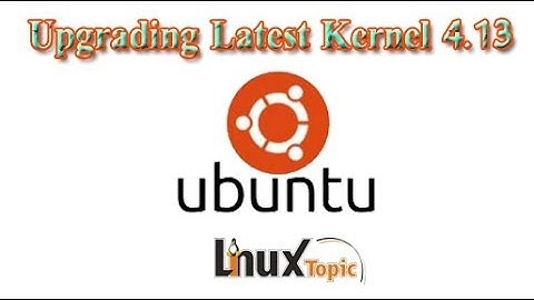 Successfully Upgrade latest kernel on Ubuntu Debian