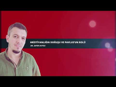 Hristiyanlığın Doğuşu ve Pavlus'un Rolü -1 / Zafer Duygu