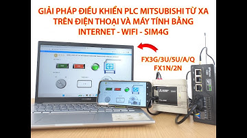 ĐIỀU KHIỂN PLC MITSUBISHI TRÊN ĐIỆN THOẠI VÀ MÁY TÍNH THÔNG QUA INTERNET WIFI SIM4G | NETLA