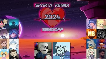 The Sparta Remix 2024 Sendoff Collab