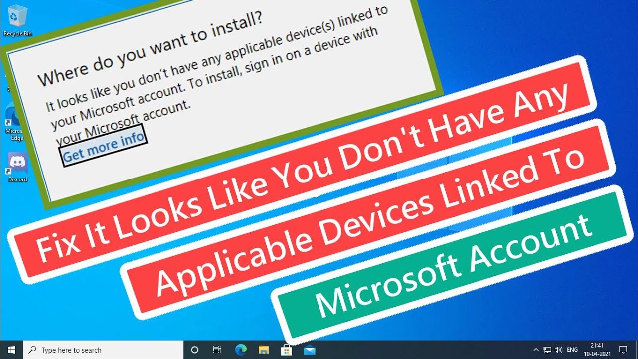 Fix It Looks Like You Don't Have Applicable Devices Linked To Microsoft