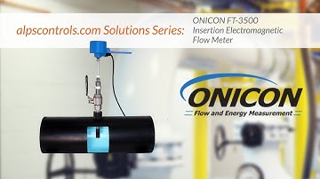 alpscontrols.com Solutions Series: ONICON FT-3500 Insertion Electromagnetic Flow Meter