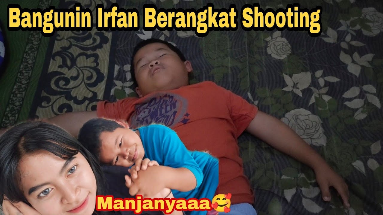 Bangunin Irfan di Rumahnya