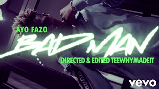Ayo Fazo - BAD MAN (Music Video) Shot By: @hotboxtvnetwork (TEEWHYMADEIT)