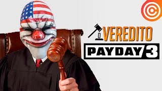 O VEREDITO de PAYDAY 3