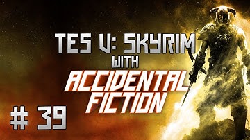 The Elder Scrolls V: Skyrim - Walkthrough Part 39 [360/PS3/PC]