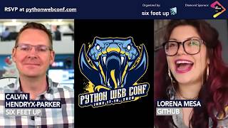Python Web Conference 2020 Preview: Lorena Mesa + Calvin Hendryx-Parker