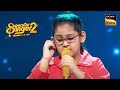 Beeti na bitai raina   samaira  melodious performance  superstar singer 2  full episode