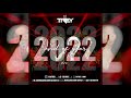 2022 the official end of year mix by djtrey  hiphopdancehallrbraptrapbashment  more