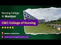 Cmc college of nursing  imphal east  nursing colleges in manipur  mynursingadmissioncom 