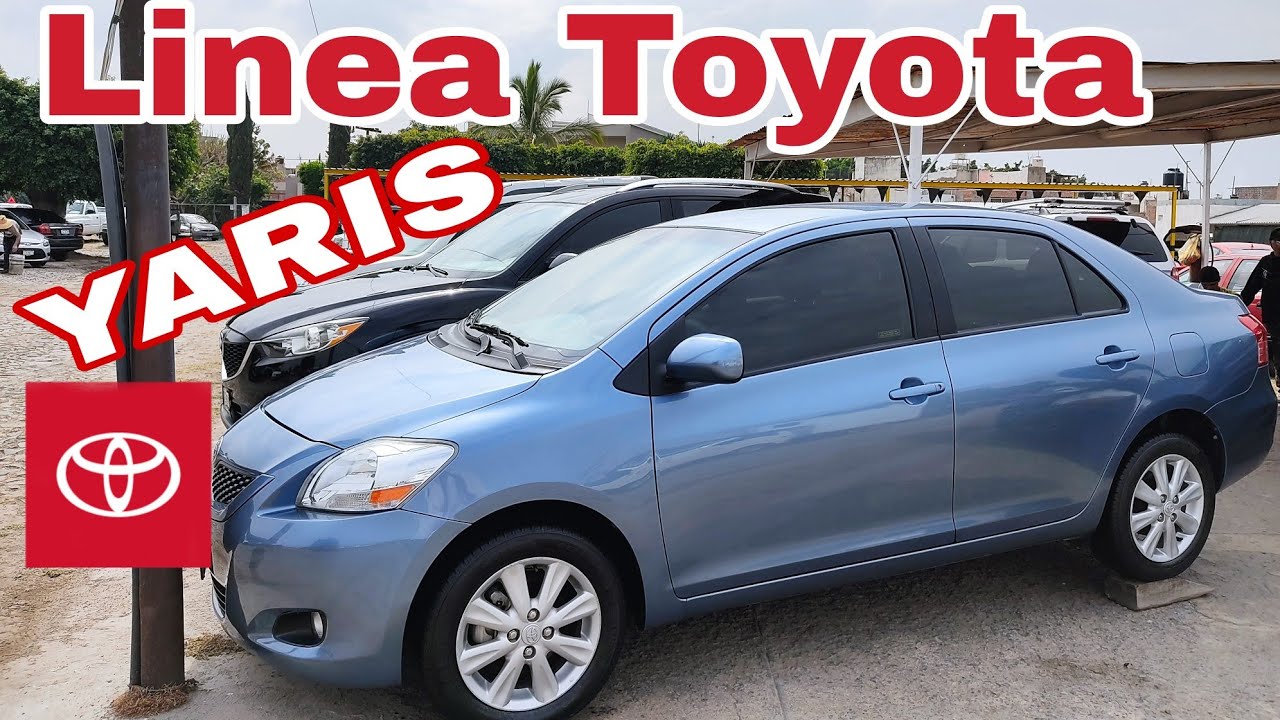 LINEA TOYOTA YARIS tianguis de autos usados el planetario zona autos
