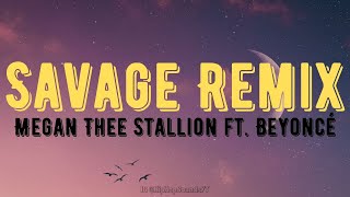 Megan Thee Stallion - Savage Remix (ft. Beyoncé) [Lyrics]