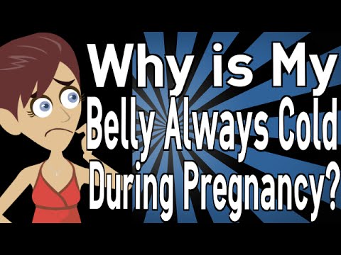 Why Is My Belly Always Cold During Pregnancy Youtube Why Is My Belly Always Cold During Pregnancy Youtube