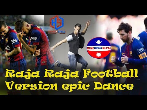 raja-raja-kareja-mein-samaja-football-version-dance-hd-||-meme-fotball-nepal-||-hamro-style