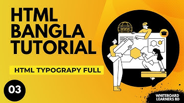 HTML Typography | Web design & development course | ওয়েব ডিজাইন বাংলা কোর্স | Part 3