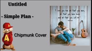 Untitled - Simple Plan ( Chipmunk Cover )