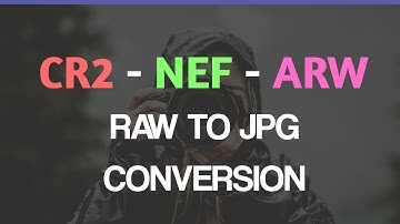 Quick Raw to Jpg conversion - .CR2 .NEF .ARW