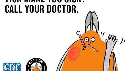 Get the tips! Stop the ticks. Call Your Doctor.