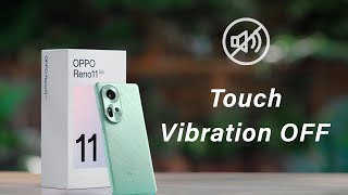 Oppo Reno 11 Sound & Vibration Setting, Oppo Reno 11 me Touch Vibration OFF Kaise Kare