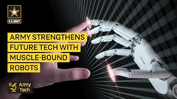 Army Strengthens Future Tech With Muscle-Bound Robots