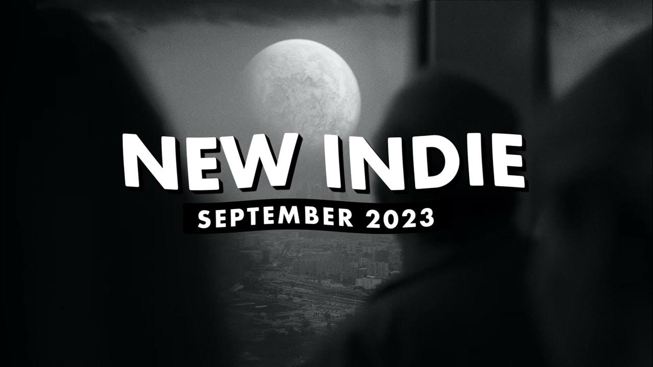 Indie Music | September 2023 Playlist - YouTube