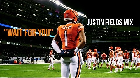 Justin Fields Mix - "WAIT FOR YOU"