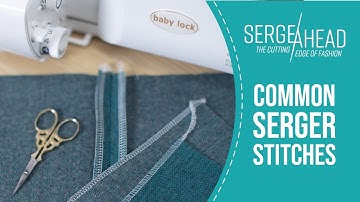 Common Serger Stitches