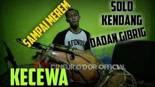 KECEWA || SOLO KENDANG || COVER KENDANG || MANTUL PISAN