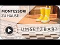 Montessori-Zuhause: Umsetzbar? [Montessori-Akademie | Montessori-Ausbildung]