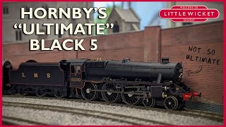 Hornby's Brand New 'Ultimate' Black 5 | A Broken Promise?
