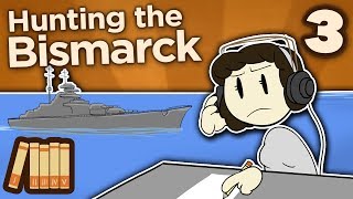Hunting the Bismarck  A Chance to Strike  Extra History  Part 3