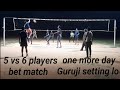 # 5 vs 6 match one more day #guru #settings #volleyball #best #night #playing