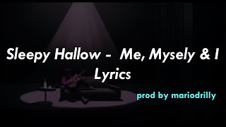 Sleepy Hallow - Me Myself & I [prod by @mariodrilly  ](Gloomy Conscious)