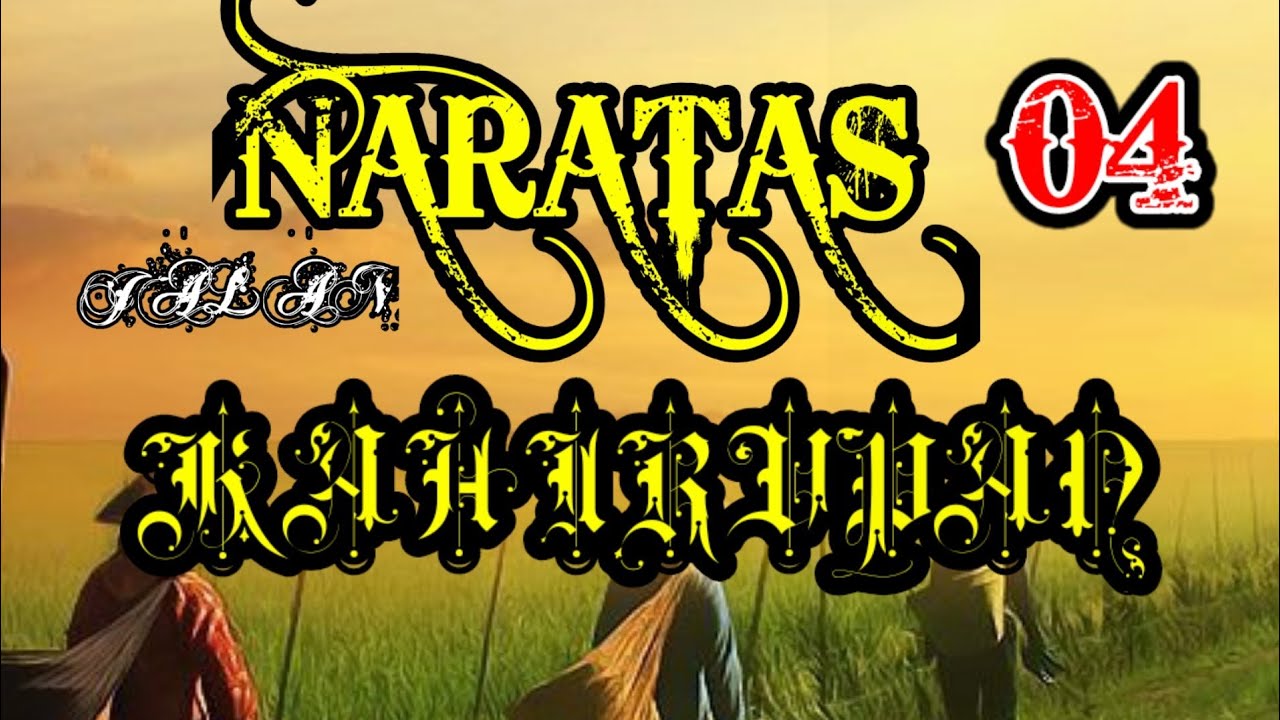 Dongeng Sunda Modern Naratas Jalan Kahirupan part-04