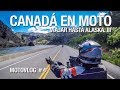 Canadá en motovlog | Viajar hasta Alaska III MOTOVLOG#4