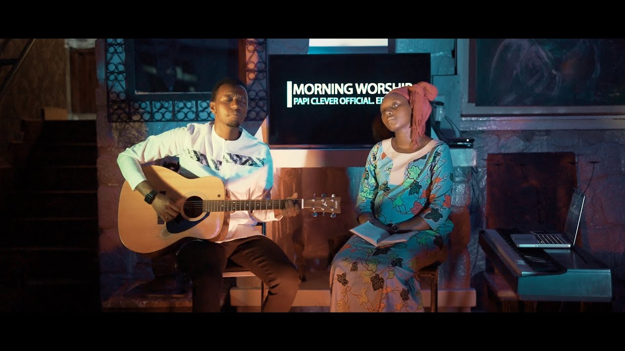 MORNING WORSHIP - PAPI CLEVER & DORCAS : EP46 #Ubwo_nzamara_imirimo #Umwami_ageze_ku_irembo