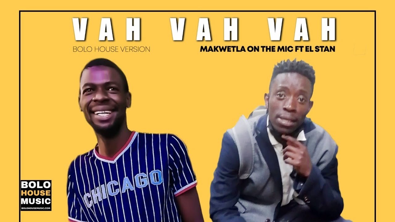 Makwetla On The Mic - Vah  Vah Vah ft El Stan (Original)