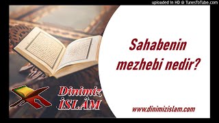 Ashabı kiramın mezhebi var mıydı? | Dinimiz islam