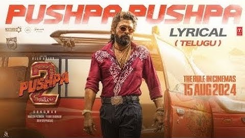 PUSHPA PUSHPA (Telugu Lyrical) Pushpa 2 The Rule | Allu Arjun | Sukumar | Rashmika | Fahadh F | DSP