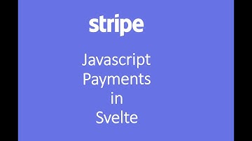 StripeJS Payments in Svelte 💳