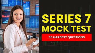 Series 7 Exam 2026 - FINRA Mock Test & Review (35 Hardest Questions)
