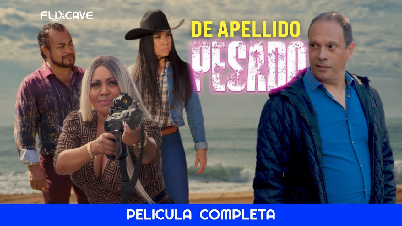 DE APELLIDO PESADO 🎬 Película Completa en Español