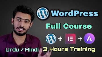 WordPress Full Course in One Video | Elementor and Astra Complete Guide