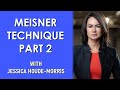 Meisner Technique Part 2: Interview with Jessica Houde Morris | Houde School of Acting