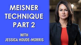 Meisner Technique Part 2: Interview with Jessica Houde Morris | Houde School of Acting