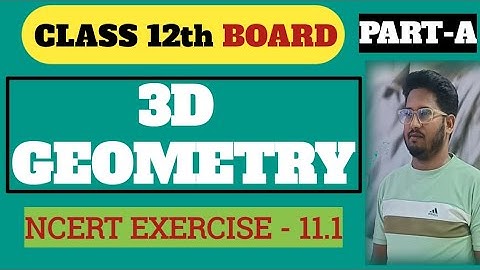 Class 12th Ex 11.1 Q1 to Q5 Maths || 3D Geometry || Q1 to Q5 Ex 11.1 Class 12th Maths|| Part-A